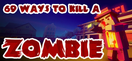 69 Ways to Kill a Zombie banner