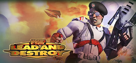 Uprising 2: Lead and Destroy banner