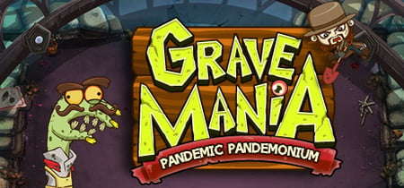 Grave Mania: Pandemic Pandemonium banner
