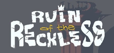 Ruin of the Reckless banner