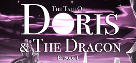 The Tale of Doris and the Dragon - Episode 1 banner