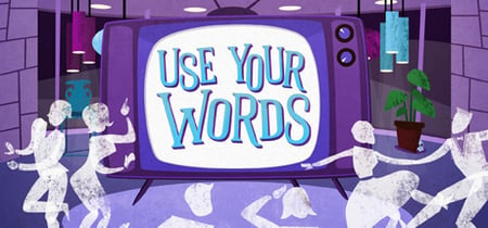 Use Your Words banner