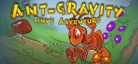 Ant-gravity: Tiny's Adventure banner
