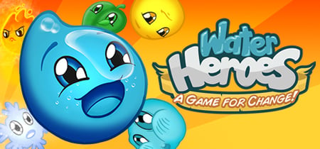 Water Heroes: A Game for Change banner