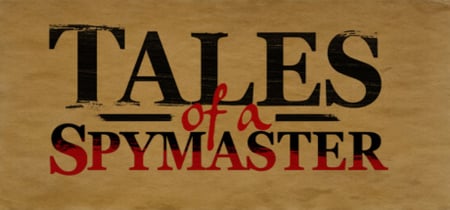 Tales of a Spymaster banner