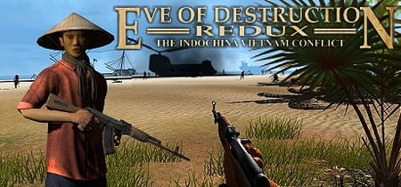 Eve of Destruction - REDUX VIETNAM banner