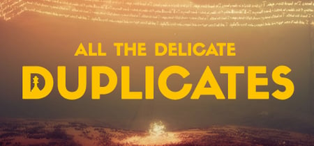 All the Delicate Duplicates banner