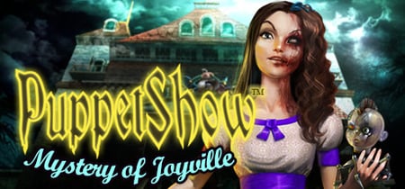 PuppetShow™: Mystery of Joyville banner
