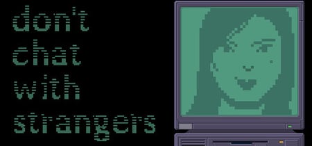 Don't Chat With Strangers banner