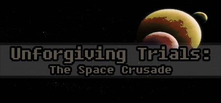 Unforgiving Trials: The Space Crusade banner
