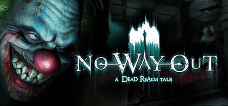 No Way Out - A Dead Realm Tale banner