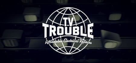 TV Trouble banner