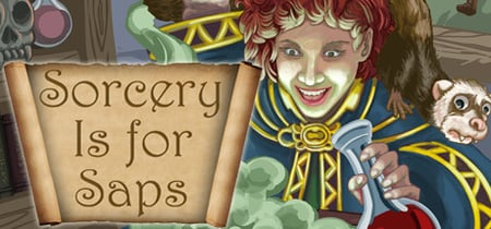 Sorcery Is for Saps banner