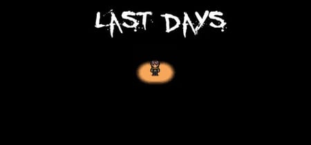 Last Days banner