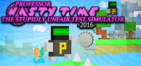 Professor Nasty Time: The Stupidly Unfair Test Simulator 2016 banner