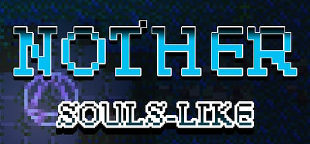 Nother: an indie souls-like banner