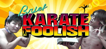 Brief Karate Foolish banner