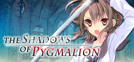 The Shadows of Pygmalion banner