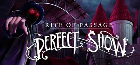Rite of Passage: The Perfect Show Collector's Edition banner