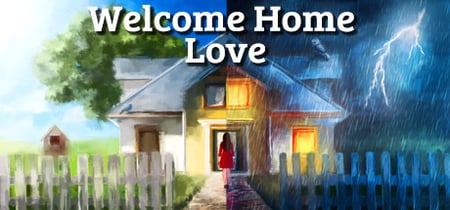 Welcome Home, Love banner
