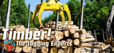 Timber! The Logging Experts banner