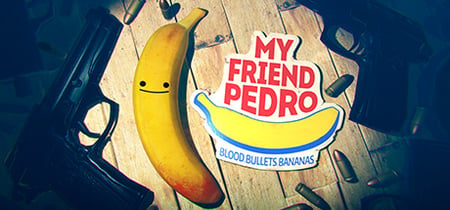 My Friend Pedro banner