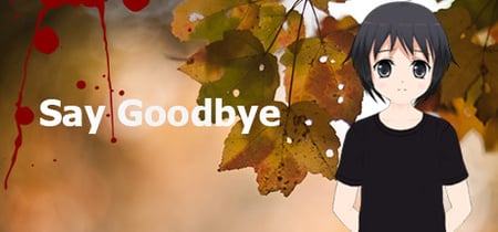 Say Goodbye banner