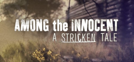 Among the Innocent: A Stricken Tale banner