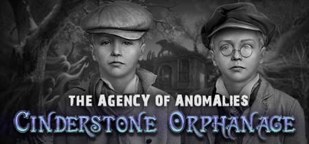 The Agency of Anomalies: Cinderstone Orphanage Collector's Edition banner