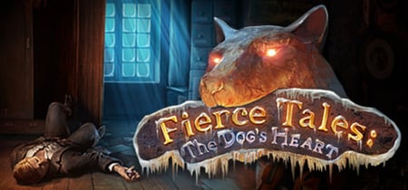 Fierce Tales: The Dog's Heart Collector's Edition banner