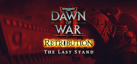 Dawn of War II: Retribution – The Last Stand banner