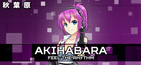 Akihabara - Feel the Rhythm banner