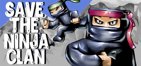Save the Ninja Clan banner