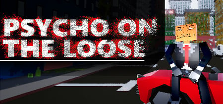 Psycho on the loose banner