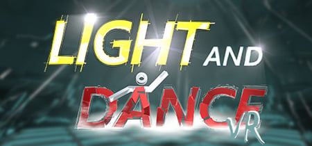 Light And Dance VR - Music, Action, Relaxation banner