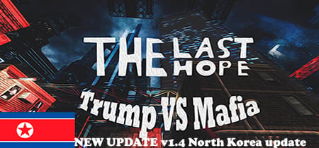 The Last Hope: Trump vs Mafia - North Korea banner