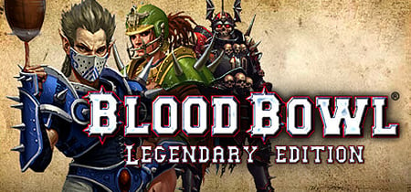 Blood Bowl - Legendary Edition banner