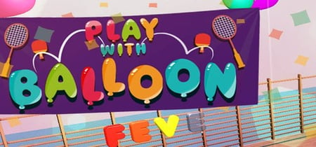Play with Balloon banner