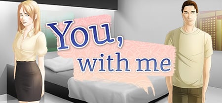 You, With Me - A Kinetic Novel banner