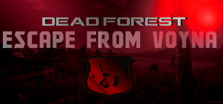 ESCAPE FROM VOYNA: Dead Forest banner
