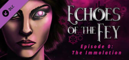 Echoes of the Fey Episode 0: The Immolation Steam Charts and Player Count Stats