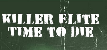 Killer Elite – Time to Die banner