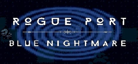Rogue Port - Blue Nightmare banner