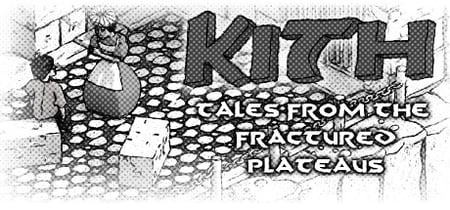 Kith - Tales from the Fractured Plateaus banner