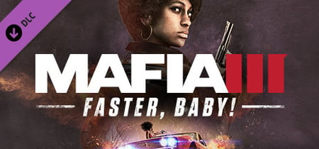 Mafia III: Faster, Baby! banner