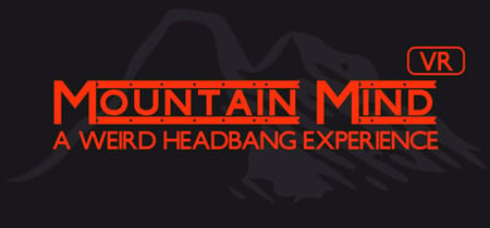 Mountain Mind - Headbanger's VR banner
