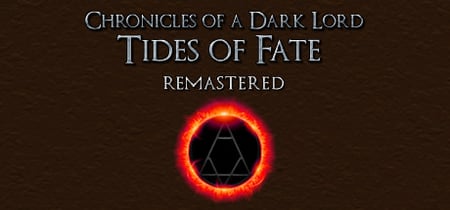 Chronicles of a Dark Lord: Tides of Fate Remastered banner