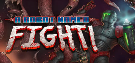 A Robot Named Fight! banner