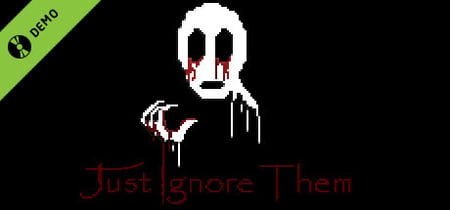 Just Ignore Them Demo banner