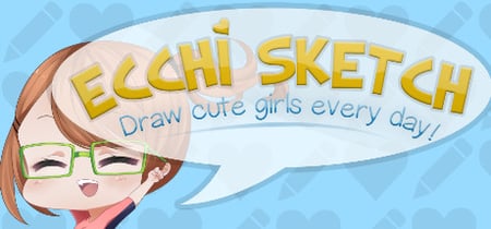 Ecchi Sketch: Draw Cute Girls Every Day! banner